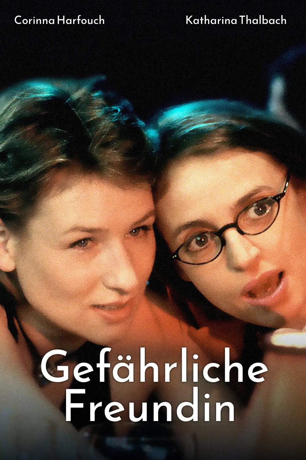 Gefährliche FreundinMovie