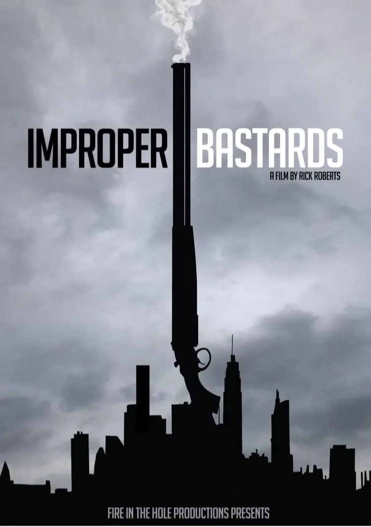 Improper BastardsMovie