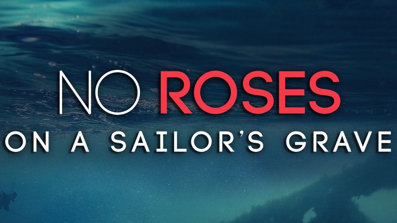 No Roses on a Sailor's Grave