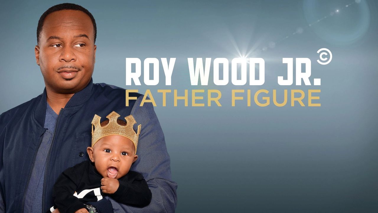 Roy Wood Jr: Father Figure